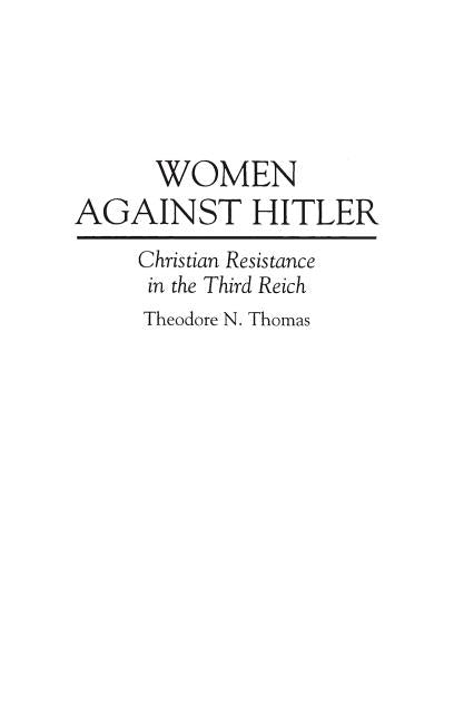 Women Against Hitler: Christian Resistance in the Third Reich - Ingram