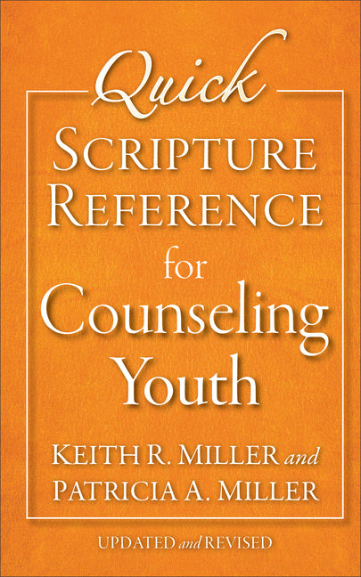 Quick Scripture Reference for Counseling Youth (Updated and Revised) - Ingram