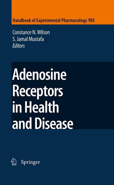 Adenosine Receptors in Health and Disease (2009) - Ingram