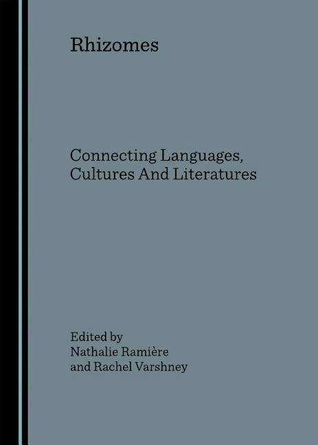 Rhizomes: Connecting Languages, Cultures and Literatures - Ingram