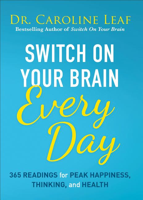Switch on Your Brain Every Day: 365 Readings for Peak Happiness, Thinking, and Health - Ingram