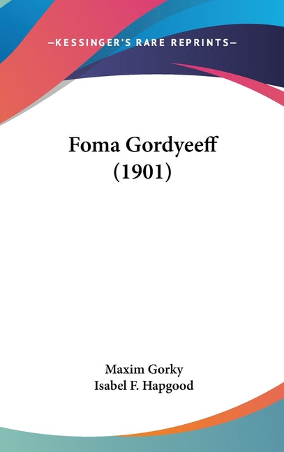 Foma Gordyeeff (1901) - Ingram