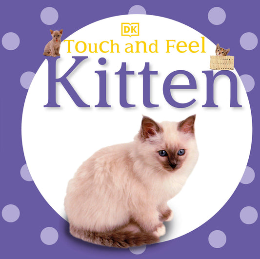 Touch and Feel: Kitten - Ingram