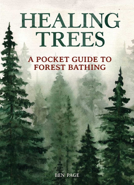 Healing Trees: A Pocket Guide to Forest Bathing - Ingram