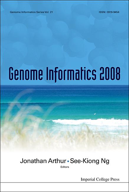 Genome Informatics 2008: Genome Informatics Series Vol. 21 - Proceedings of the 19th International Conference (2008) - Ingram