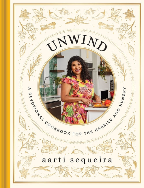 Unwind: A Devotional Cookbook for the Hurried and Hungry - Ingram