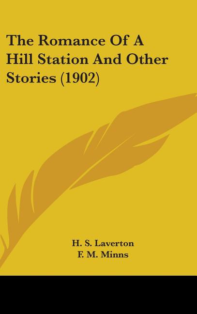 Romance Of A Hill Station And Other Stories (1902) - Ingram
