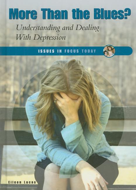 More Than the Blues?: Understanding and Dealing with Depression - Ingram