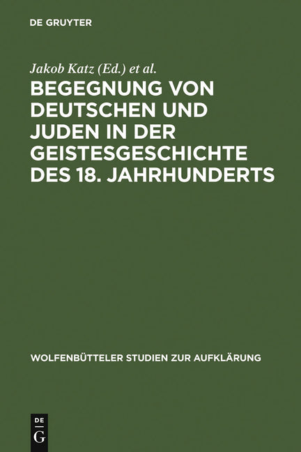 Begegnung von Deutschen und Juden in der Geistesgeschichte des 18. Jahrhunderts (Reprint 2012) - Ingram