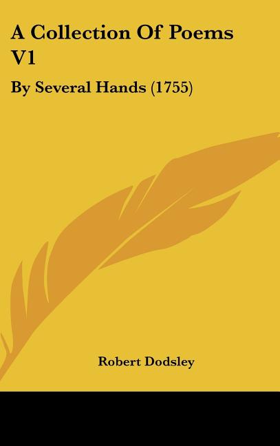Collection Of Poems V1: By Several Hands (1755) - Ingram
