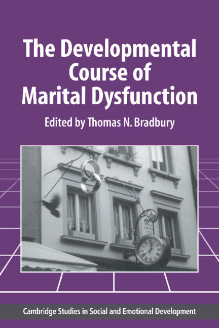 Developmental Course of Marital Dysfunction ( and) - Ingram