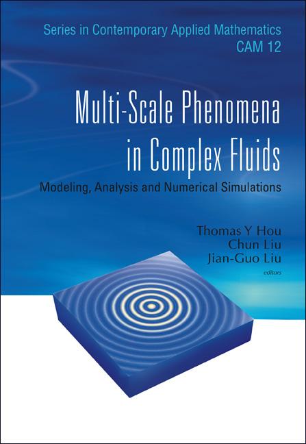 Multi-Scale Phenomena in Complex Fluids: Modeling, Analysis and Numerical Simulations - Ingram
