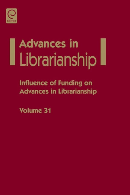 Influence of Funding on Advances in Librarianship - Ingram