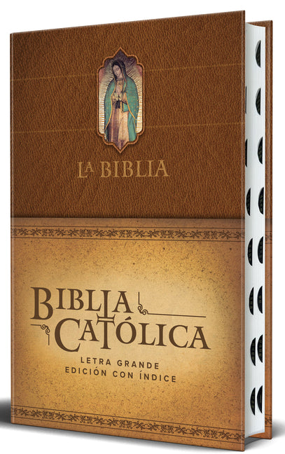 Biblia Católica: Edición Letra Grande. Hc, Marrón Con Índice, Virgen de Guadalupe En La Cubierta / Catholic Bible. Hc, Brown, Index, with Virgin of Gu - Ingram