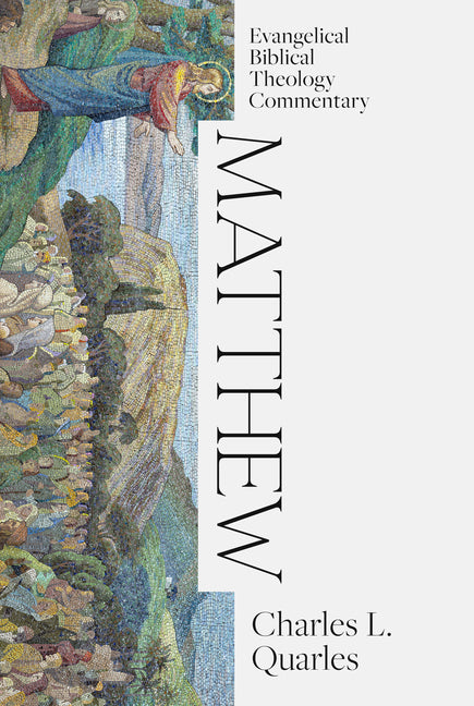 Matthew: Evangelical Biblical Theology Commentary - Ingram