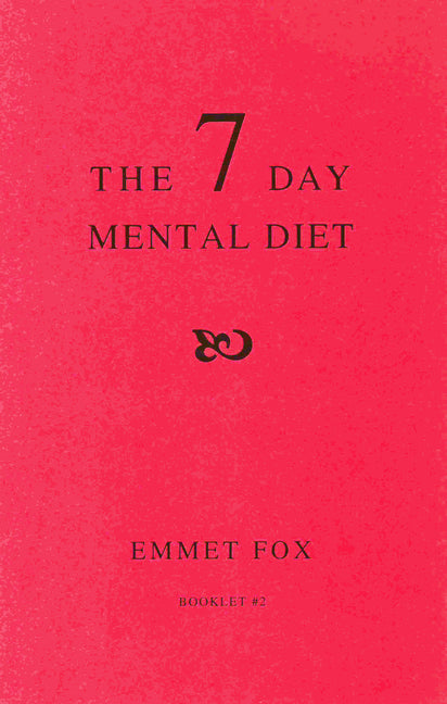 Seven Day Mental Diet (02): How to Change Your Life in a Week - Ingram