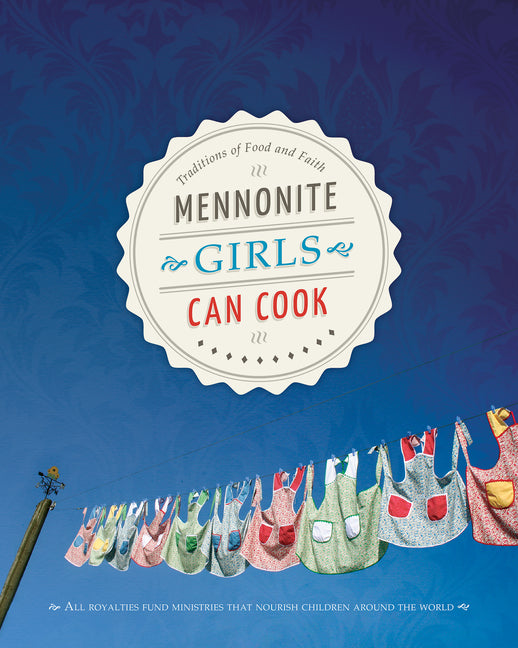 Mennonite Girls Can Cook - Ingram