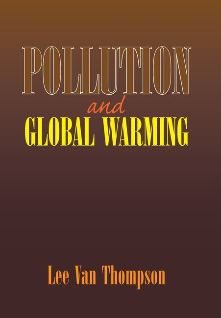 Pollution and Global Warming - Ingram