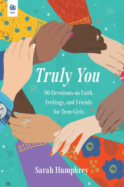 Truly You: 90 Devotions on Faith, Feelings, and Friends for Teen Girls - Ingram
