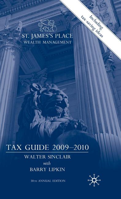 St. James's Place Wealth Management Tax Guide 2009-2010 (2009) - Ingram