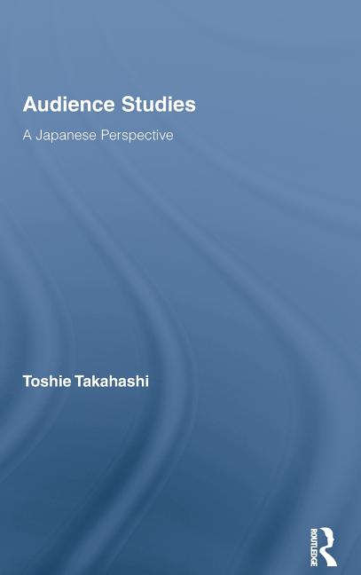 Audience Studies: A Japanese Perspective - Ingram