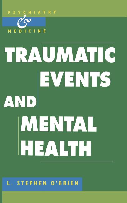 Traumatic Events and Mental Health - Ingram