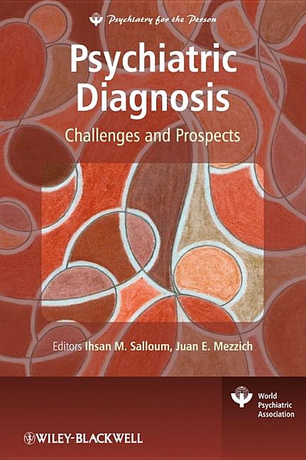 Psychiatric Diagnosis: Challenges and Prospects - Ingram