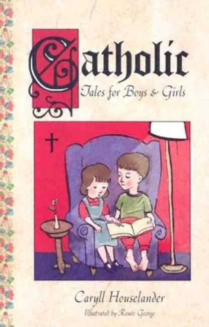 Catholic Tales for Boys and Girls - Ingram