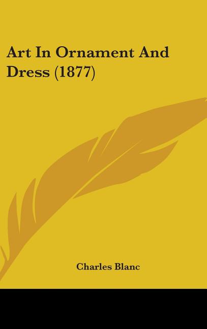 Art In Ornament And Dress (1877) - Ingram