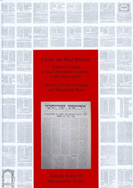 Under the Red Banner: Yiddish Culture in Communist Countries in the Postwar Era (1., Aufl.) - Ingram