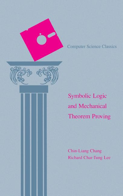 Symbolic Logic and Mechanical Theorem Proving - Ingram