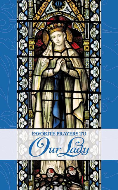 Favorite Prayers to Our Lady - Ingram