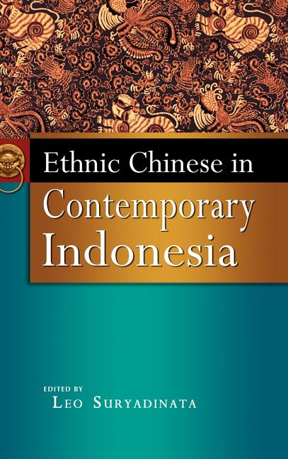 Ethnic Chinese in Contemporary Indonesia - Ingram
