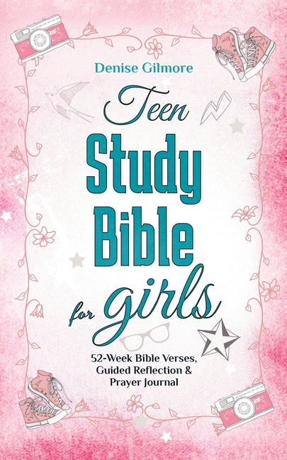 Teen Study Bible for Girls: 52-Week Bible Verses, Guided Reflection and Prayer Journal. (Value Version) (Economy) - Ingram