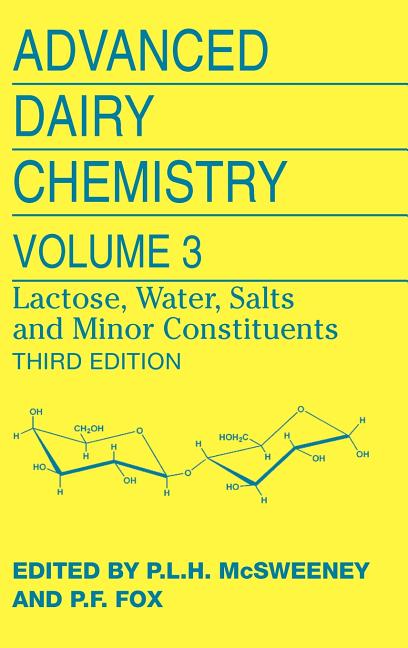 Advanced Dairy Chemistry: Volume 3: Lactose, Water, Salts and Minor Constituents (2009) - Ingram