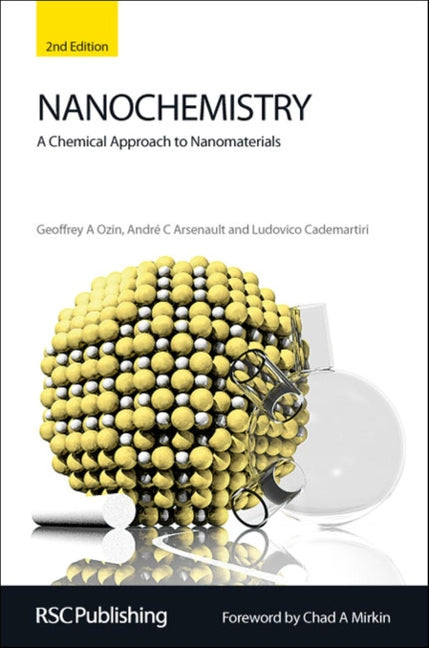 Nanochemistry: A Chemical Approach to Nanomaterials - Ingram