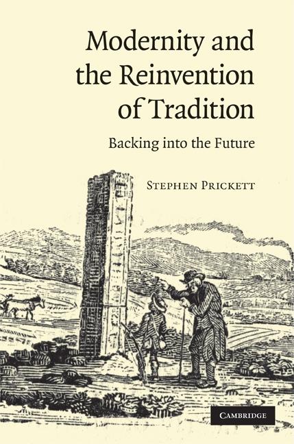 Modernity and the Reinvention of Tradition: Backing Into the Future - Ingram