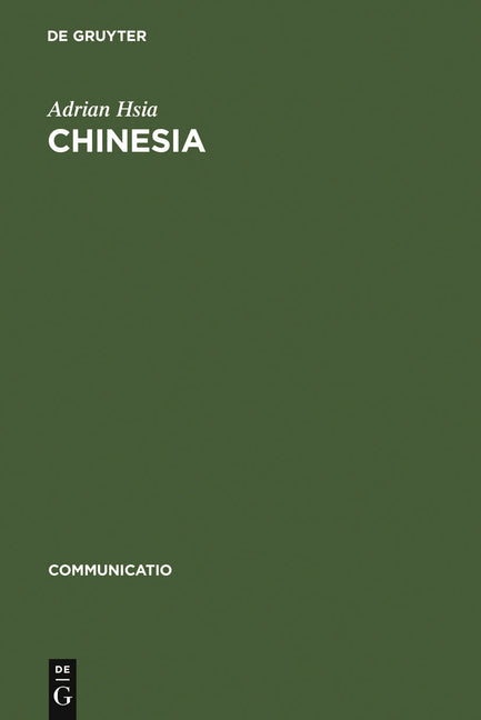 Chinesia: The European Construction of China in the Literature of the 17th and 18th Centuries (Reprint 2010) - Ingram
