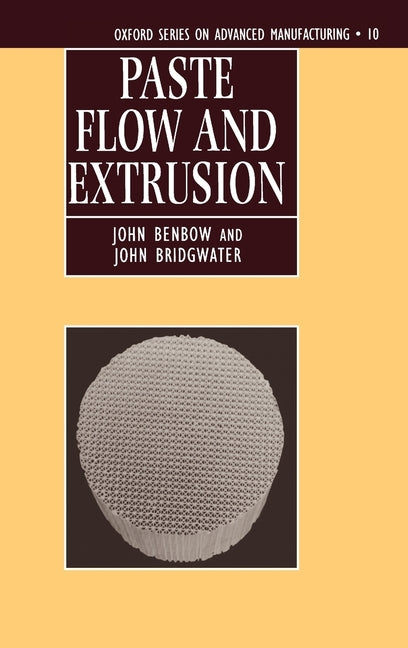 Paste Flow and Extrusion - Ingram