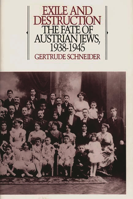 Exile and Destruction: The Fate of Austrian Jews, 1938-1945 - Ingram