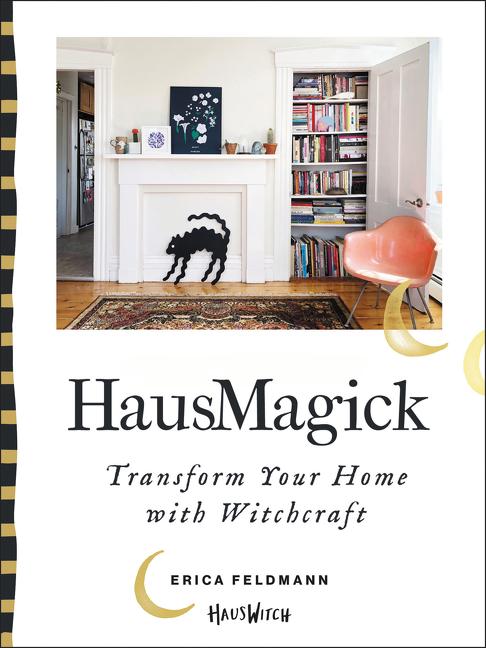 Hausmagick: Transform Your Home with Witchcraft - Ingram