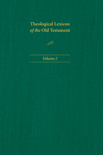 Theological Lexicon of the Old Testament: Volume 2 - Ingram