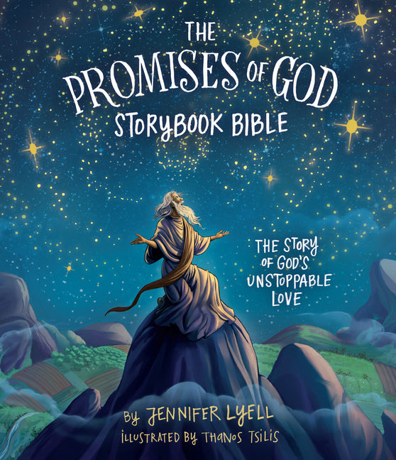 Promises of God Storybook Bible: The Story of God's Unstoppable Love - Ingram