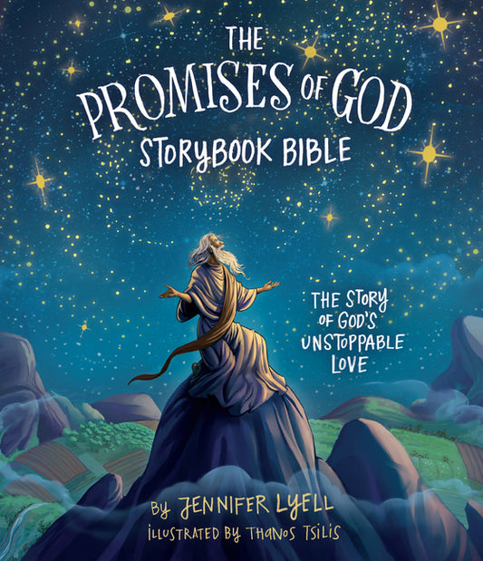 Promises of God Storybook Bible: The Story of God's Unstoppable Love - Ingram