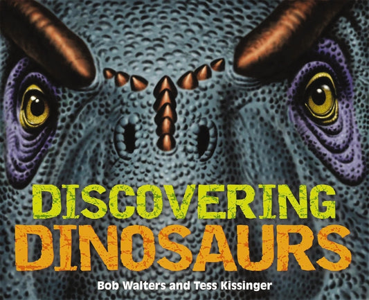 Discovering Dinosaurs: The Ultimate Guide to the Age of Dinosaurs - Ingram