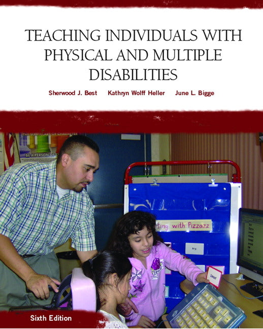 Teaching Individuals with Physical or Multiple Disabilities - Ingram