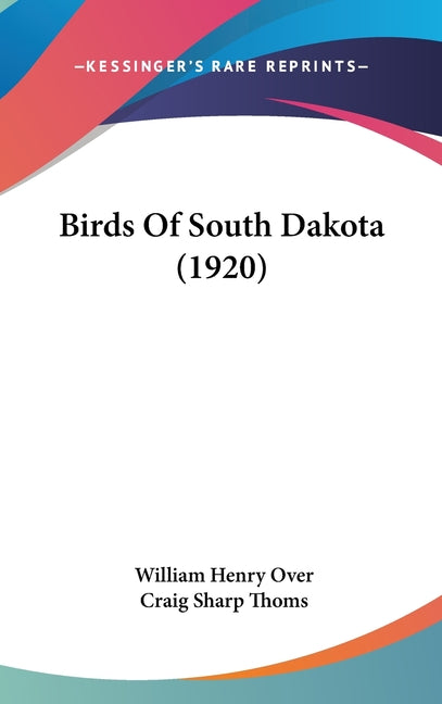 Birds Of South Dakota (1920) - Ingram