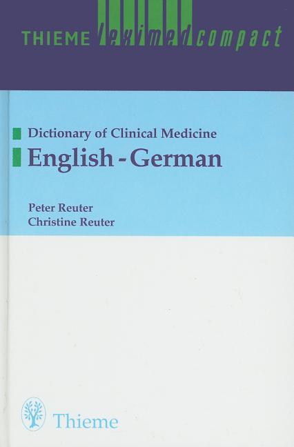 Thieme Leximed Compact Dictionary of Clinical Medicine: English-German - Ingram