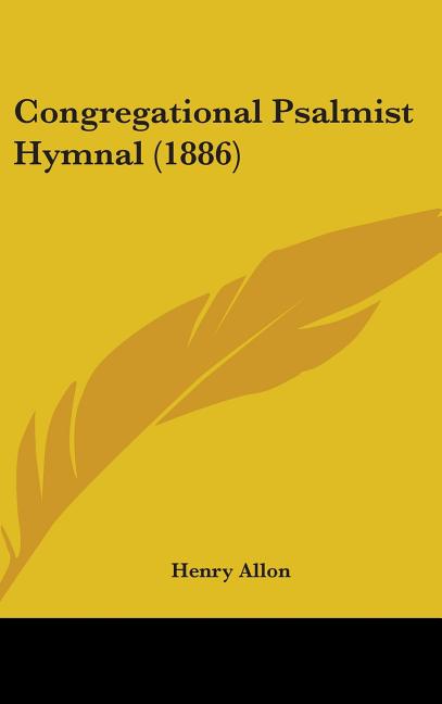 Congregational Psalmist Hymnal (1886) - Ingram