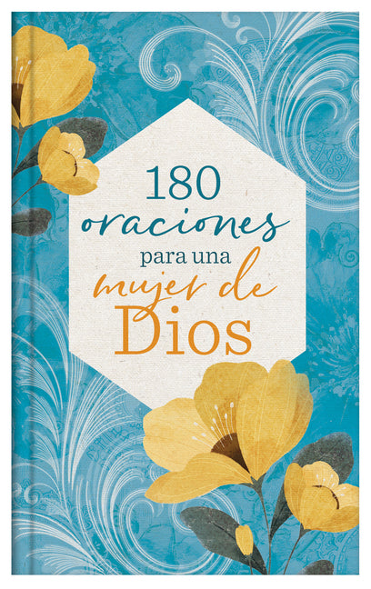 180 Oraciones Para Una Mujer de Dios (Translated, 180 Prayers for a Woman of God) - Ingram
